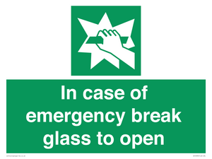 In case of emergency break glass to open